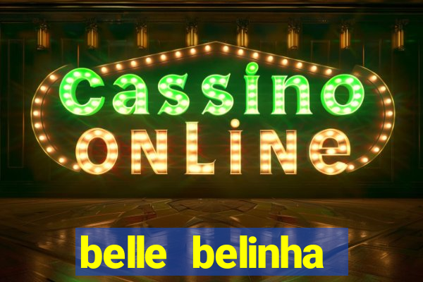 belle belinha vazados privacy